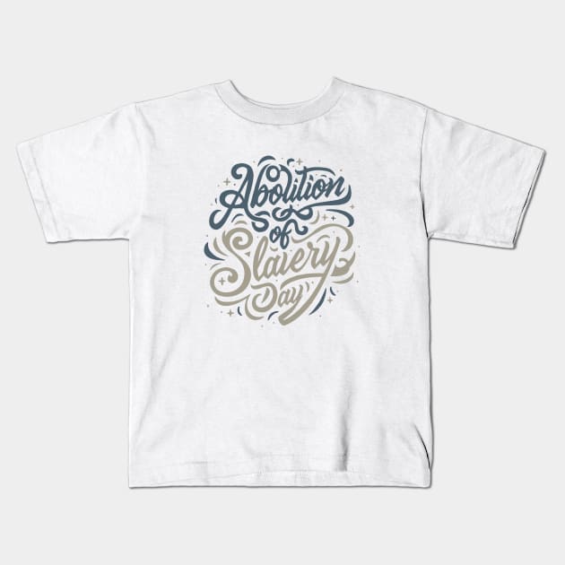 Abolition of Slavery Day – February Kids T-Shirt by irfankokabi